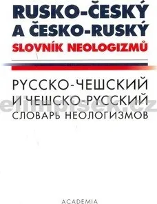 Slovník Rusko-český a česko-ruský slovník neologizmů