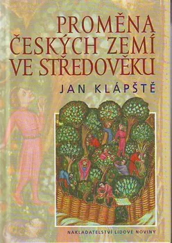 Encyklopedie Proměna českých zemí ve středověku - Jan Klápště