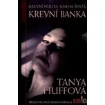 Krevní banka - Tanya Huffová