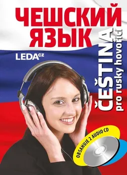 Ruský jazyk Confortiová H. a kolektiv: Čeština pro rusky hovořící + 2CD