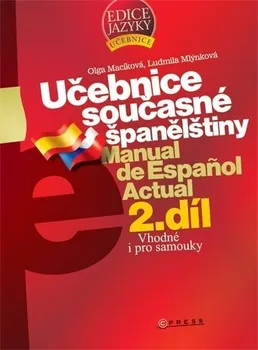 Španělský jazyk Učebnice současné španělštiny 2.díl - Ludmila Mlýnková