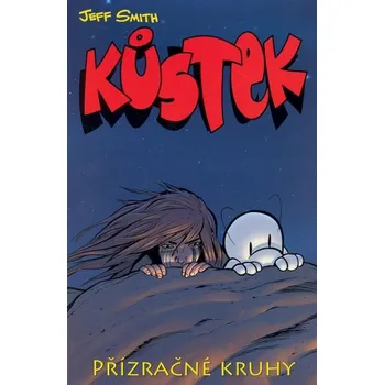 Kůstek 5 - Přízračné kruhy - Jeff Smith