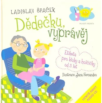 Dědečku, vyprávěj - Ladislav Špaček…