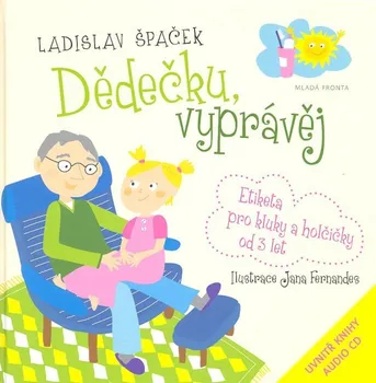 Dědečku, vyprávěj - Ladislav Špaček (2012, pevná) + [CDmp3]