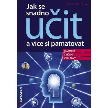Osobní rozvoj Jak se snadno učit a více si pamatovat - Hans Christian Kossak