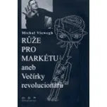 Růže pro Markétu aneb Večírky…