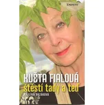 Květa Fialová štěstí tady a teď -…