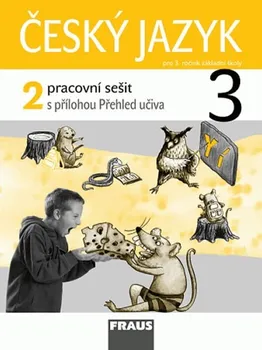 Český jazyk Český jazyk 3/2 pro ZŠ - pracovní sešit: autorů Kolektiv
