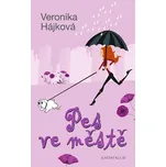 Pes ve městě - Veronika Hájková