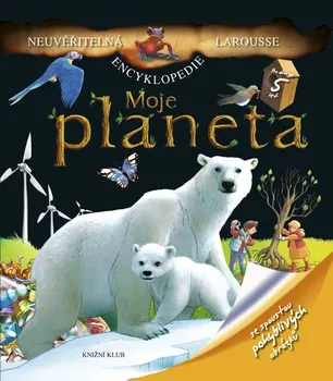 Encyklopedie Kolektiv autorů: Moje planeta