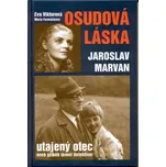 Osudová láska Jaroslav Marvan - Eva…
