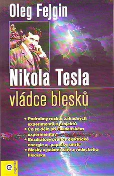 Nikola Tesla: Vládce blesku - Oleg Fejgin
