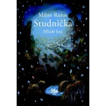 Studnička - Milan Rúfus