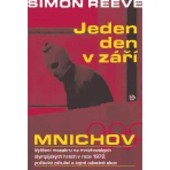 Mnichov: Jeden den v září - Simon Reeve