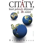 Citáty, které pohnuly dějinami 20.…