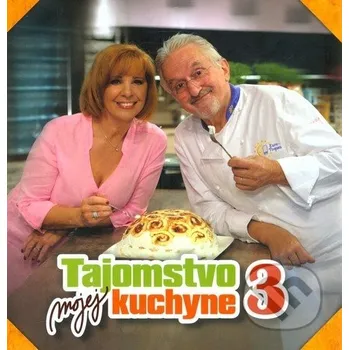 Tajomstvo mojej kuchyne 3 - Kamila Magálová Tajomstvo mojej kuchyne 3 - Kamila Magálová