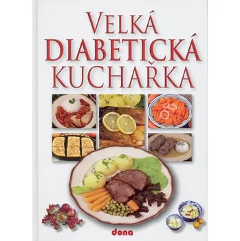 Velká diabetická kuchařka - Miroslav Kotrba
