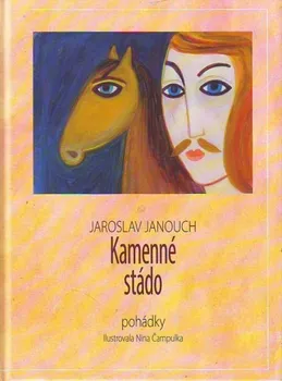 Pohádka Kamenné stádo - Jaroslav Janouch