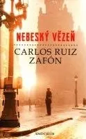 Nebeský vězeň - Carlos Ruiz Zafón (2013, pevná s přebalem matná)