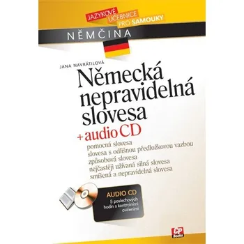 Německý jazyk Německá nepravidelná slovesa - Jana Navrátilová + CD
