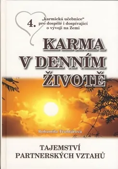 Karma v denním životě, Tajemství partnerských vztahů - Bohumila Truhlářová