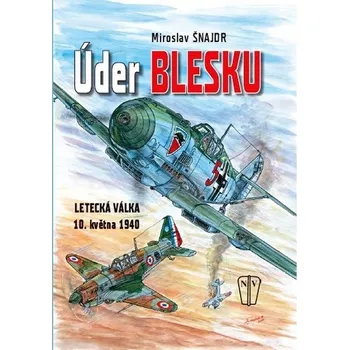 Úder blesku - Miroslav Šnajdr