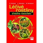 Léčivé rostliny třetího tisíciletí (2. vydání) - Pavel Valíček, Ladislav Kokoška, Kamila Holubová