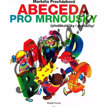 Bystrá hlava Abeceda pro mrňousky - Markéta Procházková