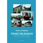 České železnice: Zajímavosti, rarity,…