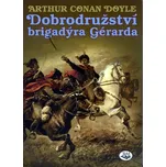 Dobrodružství brigadýra Gérarda -…