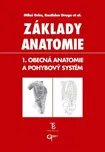Základy anatomie 1. - Miloš Grim