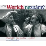 Jan Werich neznámý - Jan Werich [CD]
