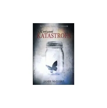 Krásná katastrofa - Jamie McGuire