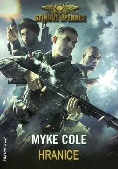 Cole Myke: Stínové operace 2 - Hranice