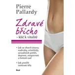 Zdravé břicho: klíč k vitalitě - Pierre…