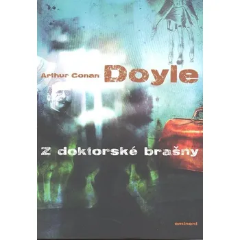 Z doktorské brašny - Arthur Conan Doyle