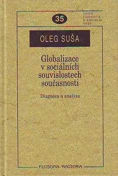 Globalizace v sociálních souvislostech současnosti.: Oleg Suša