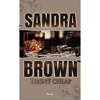 Drsný chlap - Sandra Brown