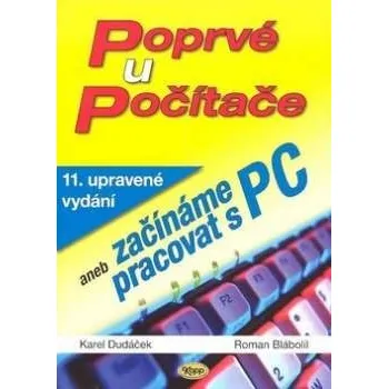 Poprvé u počítače aneb začínáme pracovat s PS - Karel Dudáček