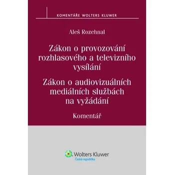 Zákon o provozování rozhlasového a televizního vysílání - Aleš Rozehnal
