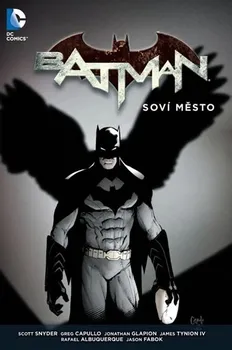Komiks pro dospělé Batman: Soví město - Scott Snyder
