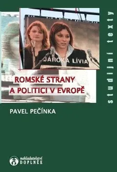 Romské strany a politici v Evropě: Pavel Pečínka