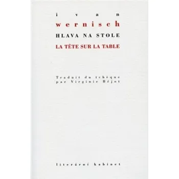 Poezie Hlava na stole - Ivan Wernisch