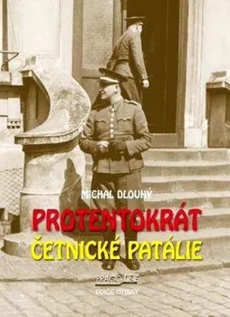 Dlouhý Michal: Protentokrát - Četnické patálie