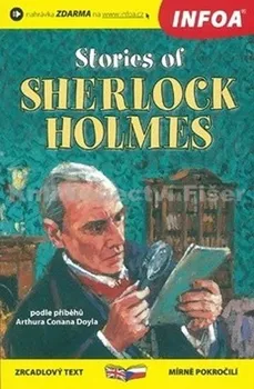 Anglický jazyk Stories of Sherlock Holmes/Případy Sherlocka Holmese - Zrcadlová četba: Arthur Conan