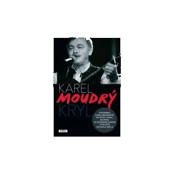 Literární biografie Karel Moudrý Kryl - Karel Moudrý
