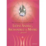 Léčení Andělů, Archandělů a Mistrů v…