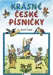 Lada Josef: Krásné české písničky -…