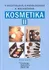 KOSMETIKA II pro studijní obor Kosmetička, 2. vydání: Věra Rozsívalová