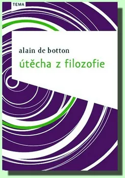Umění Útěcha z filozofie - Alain de Botton